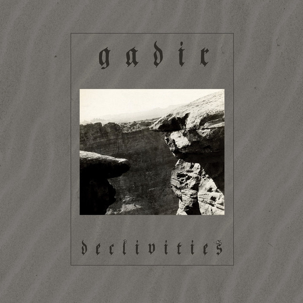 Gadir – Declivities LP