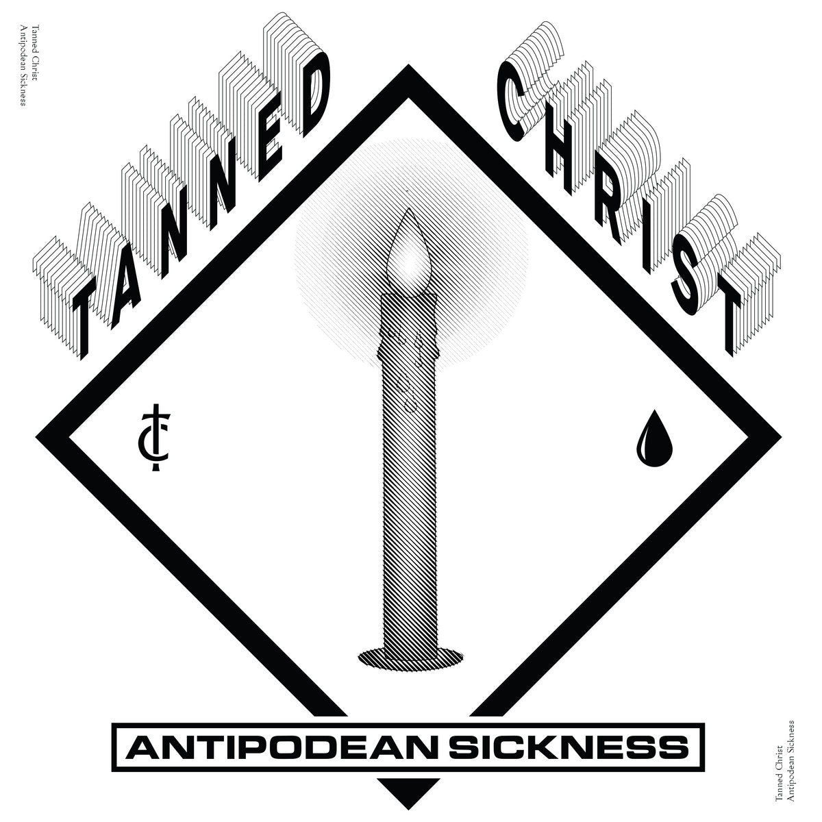 Tanned Christ – Antipodean Sickness LP