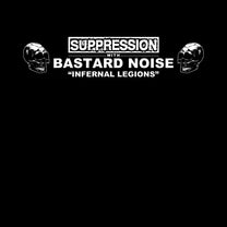 Supression with Bastard Noise – Infernal Legions LP
