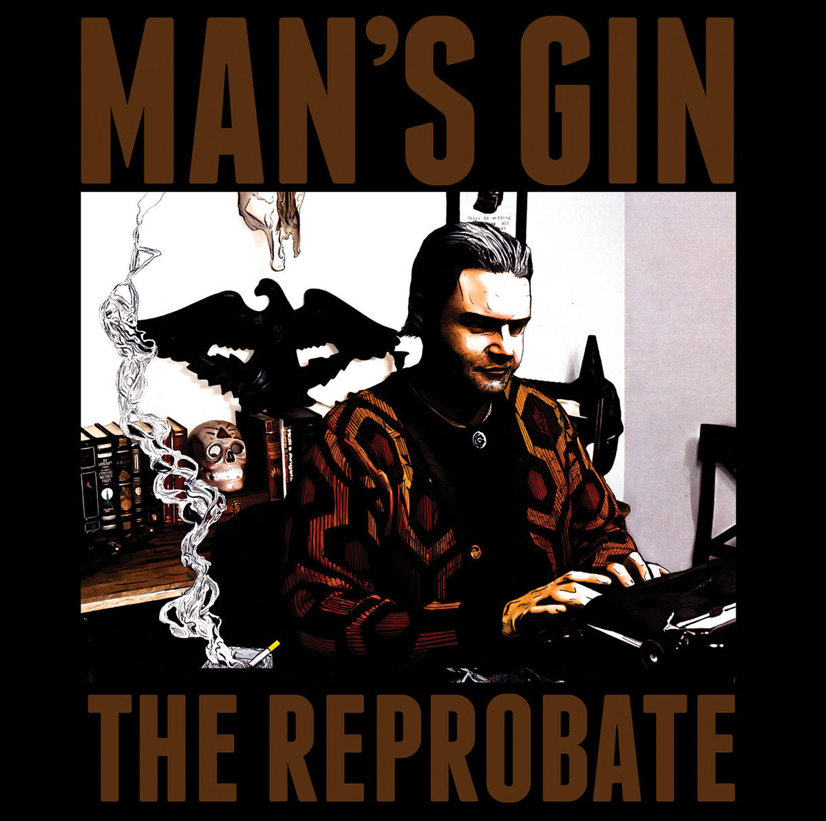 Man&#39;s Gin – The Reprobate CD