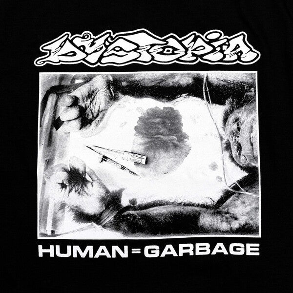 Dystopia, &#39;Human = Garbage&#39; T-Shirt