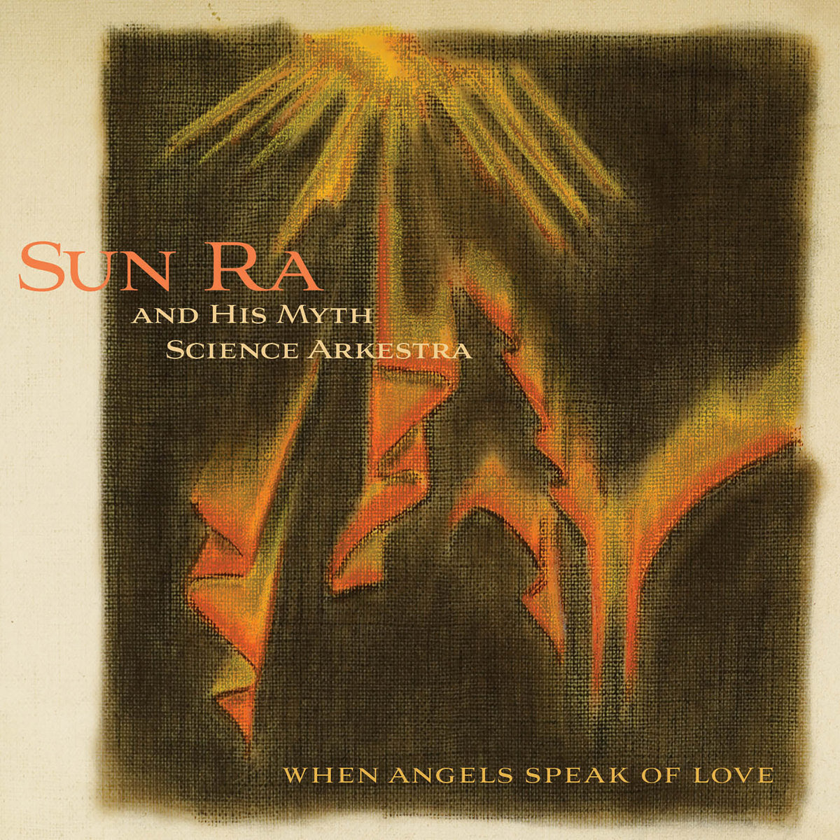 Sun Ra &amp; His Myth Science Arkestra – When Angels Speak Of Love LP