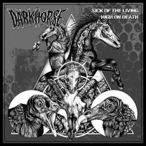 Dark Horse – Sick of the Living / High on Death LP