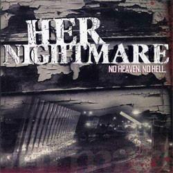 Her Nightmare – No Heaven. No Hell. CD (Rare / Used, VG+)