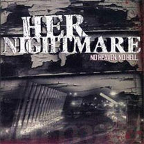 Her Nightmare – No Heaven. No Hell. CD (Rare / Used, VG+)