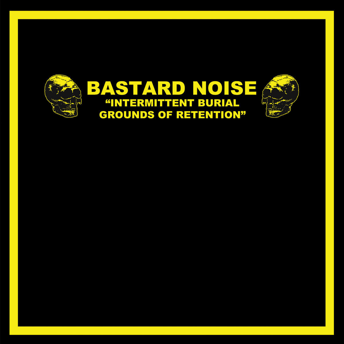 Bastard Noise / Oldest – S/T Split LP