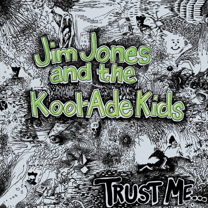 Jim Jones &amp; the Kool–Ade Kids – Trust Me CD