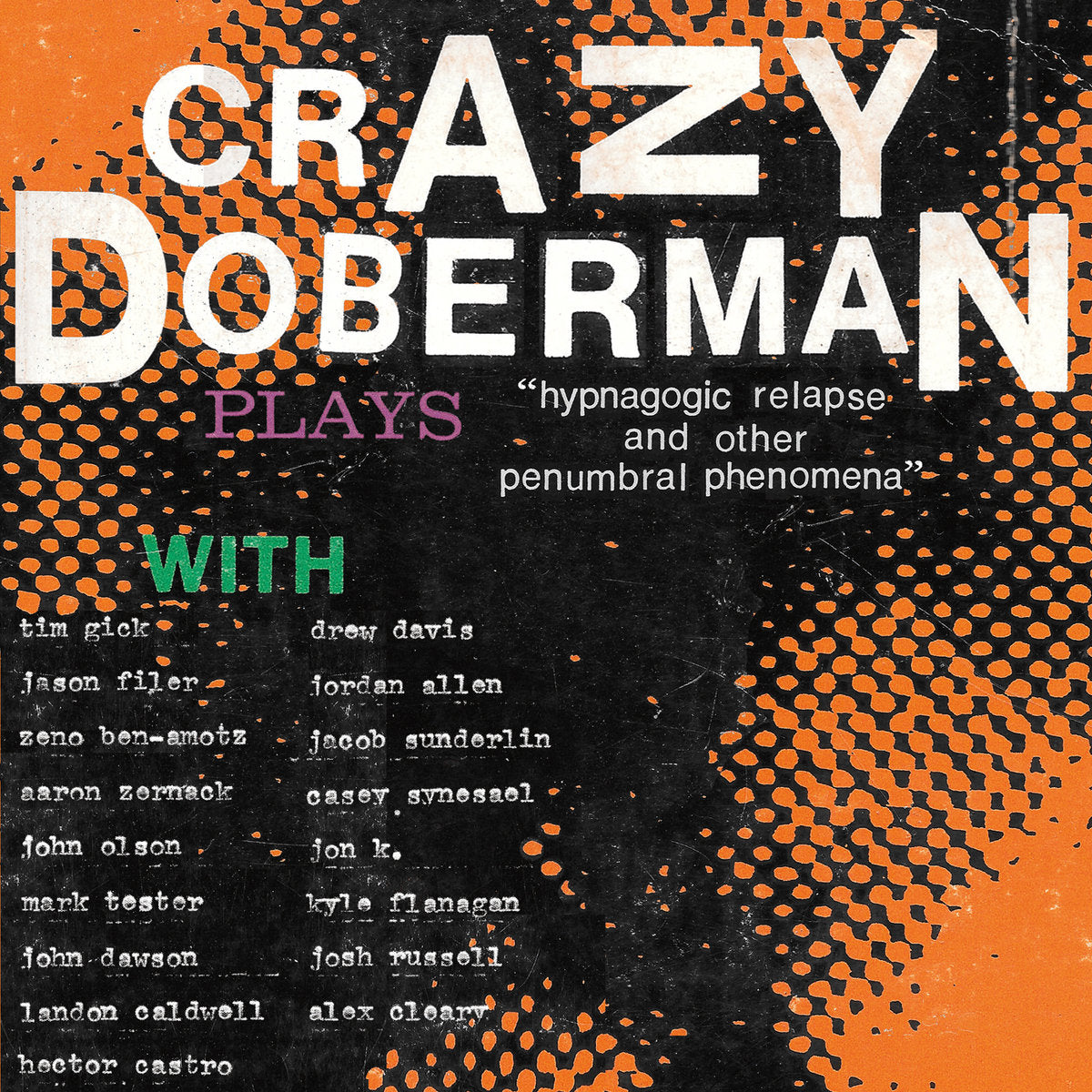 Crazy Doberman – Hypnagogic Relapse and Other Penumberal Phenomena LP