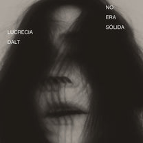 Dalt, Lucrecia – No Era Solida LP