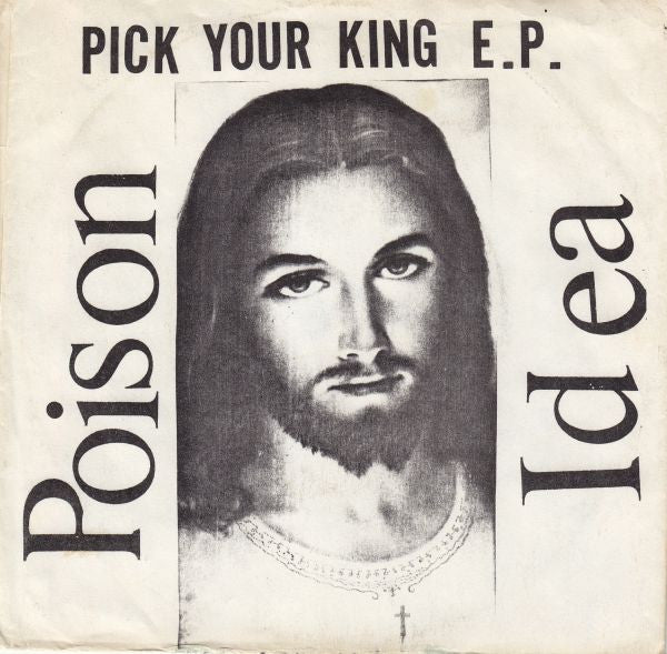 Poison Idea – Pick Your King MLP
