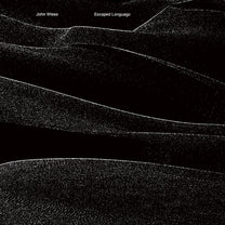 John Wiese – Escaped Language LP