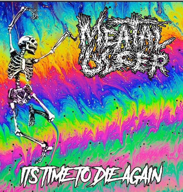 Meatal Ulcer ‎– Its Time To Die Again / It’s Hatred Made Matter CD