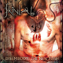 Skinlab – Disembody: The New Flesh LP
