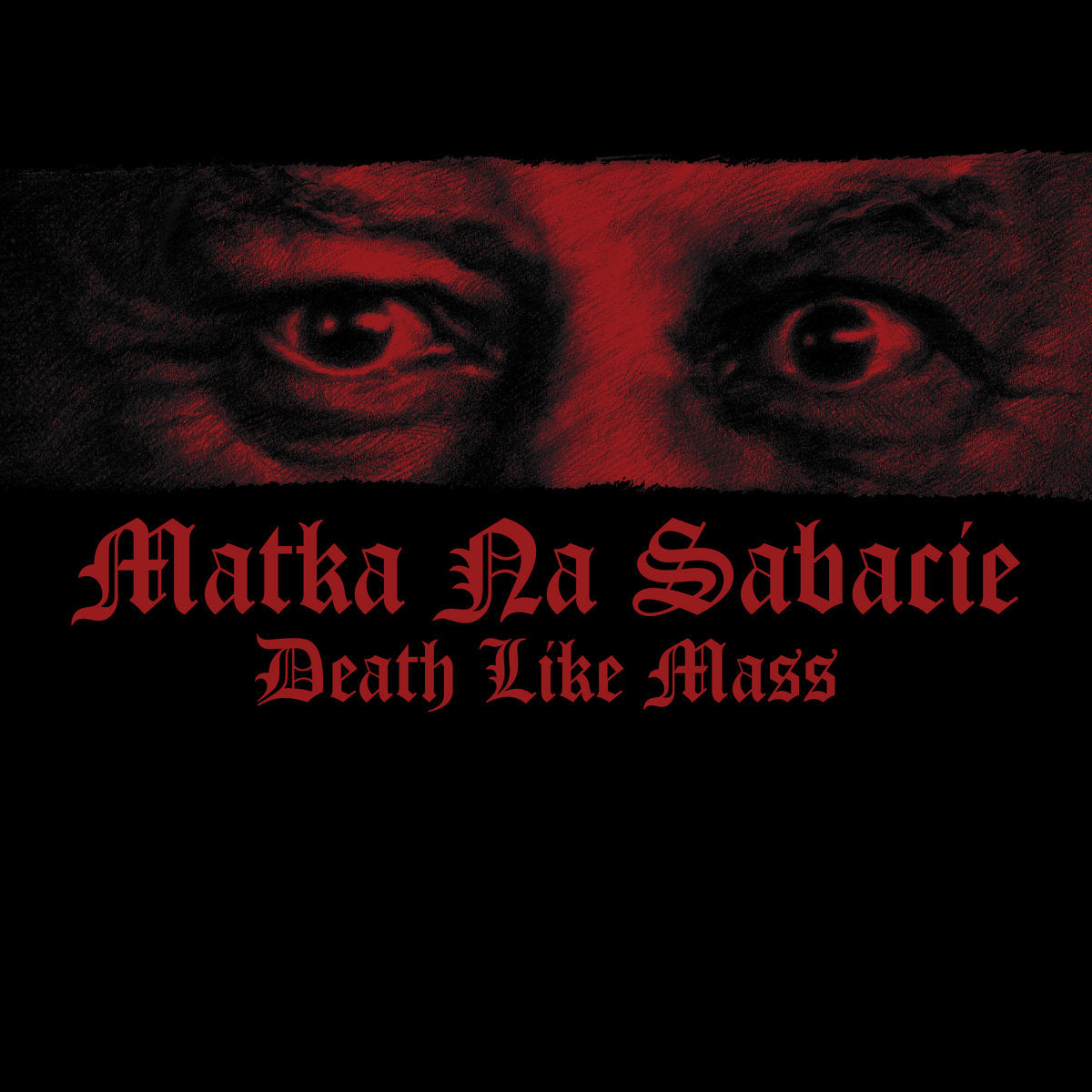 Death Like Mass – Matka Na Sabacie LP