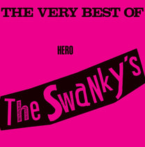 Swankys – The Very Best Of Hero LP