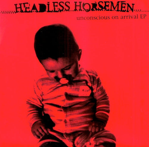 Headless Horsemen – Unconscious on Arrival 7&quot; (Rare / Used, VG+)