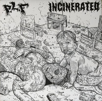P.L.F / Incinerated – S/T Split 7&quot;