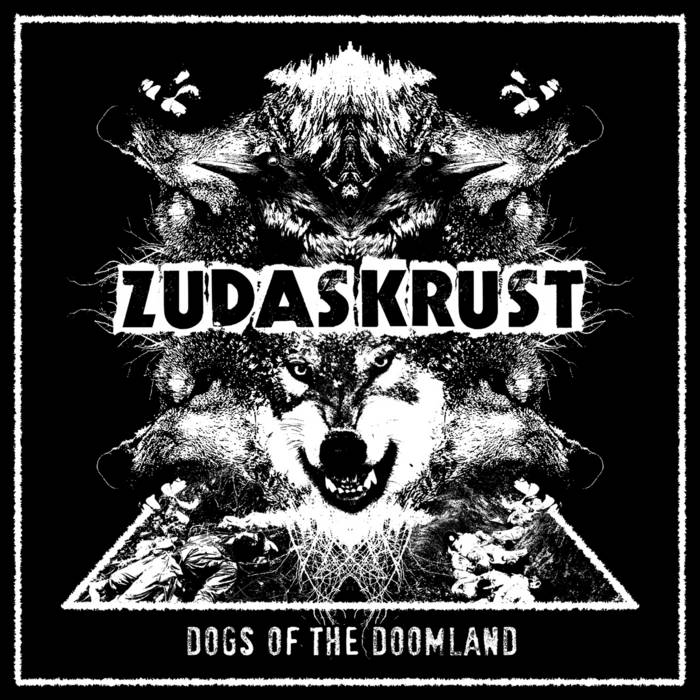 Zudas Krust – Dogs of the Doomland MLP