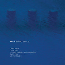 Eleh – Living Space LP