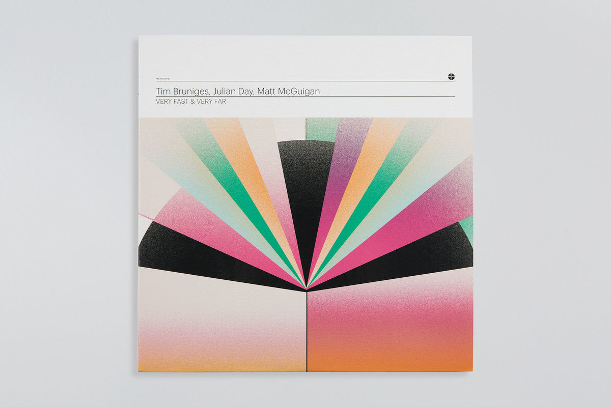 Tim Bruniges, Julian Day, Matt McGuigan – Very Fast &amp; Very Far LP