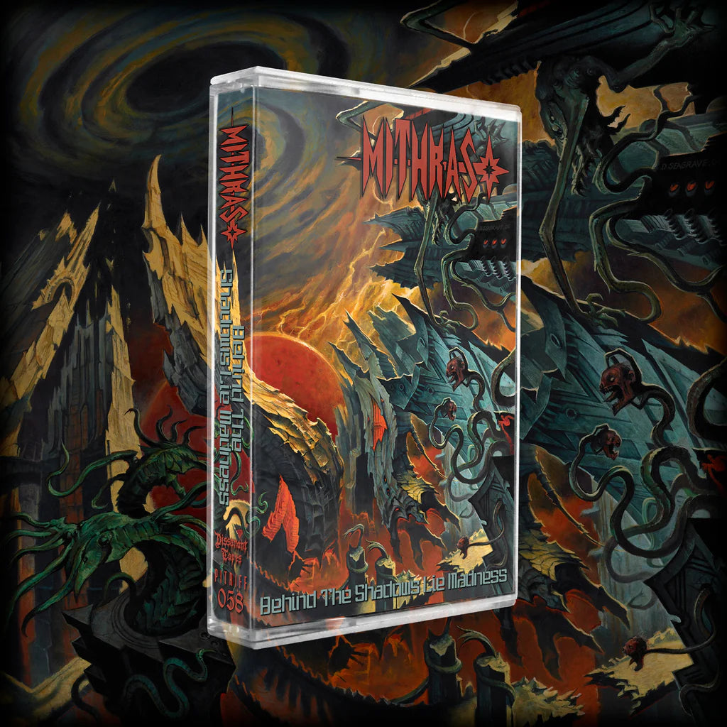 Mithras – Behind the Shadows Lie Madness MC