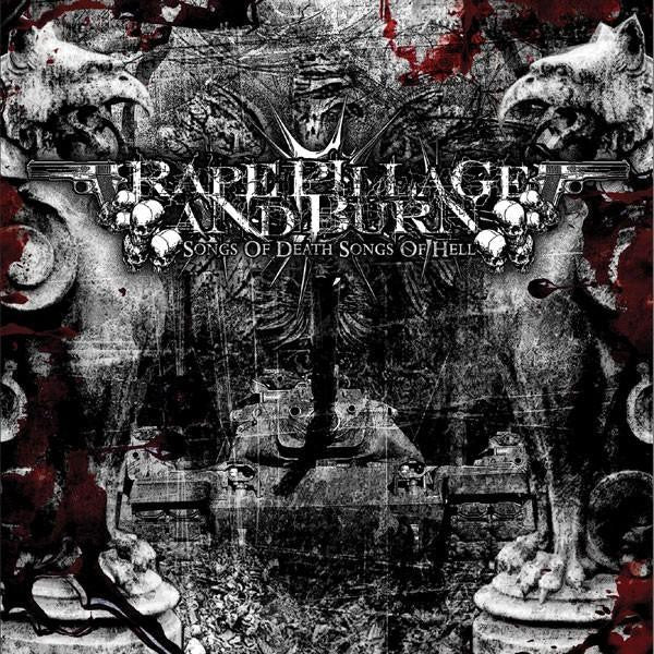 Rape Pillage and Burn – Songs Of Death...Songs Of Hell CD