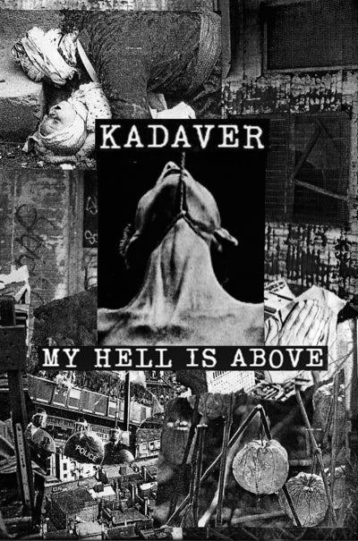 Kadaver – My Hell Is Above MC
