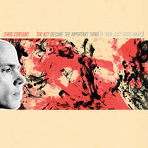 Chris Corsano – The Key (Became the Important Thing [and Then Just Faded Away]) LP