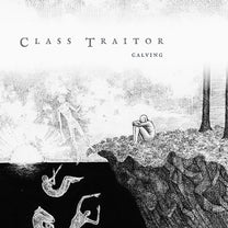 Class Traitor – Calving LP