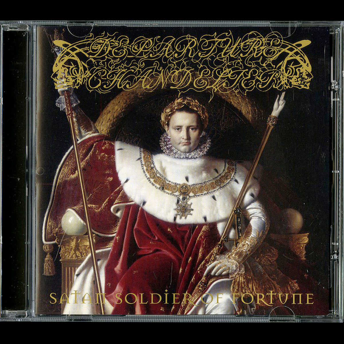Departure Chandelier – Satan Soldier Of Fortune CD