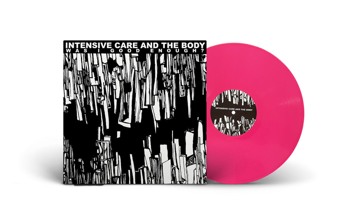 Intensive Care &amp; The Body – Was I Good Enough? LP