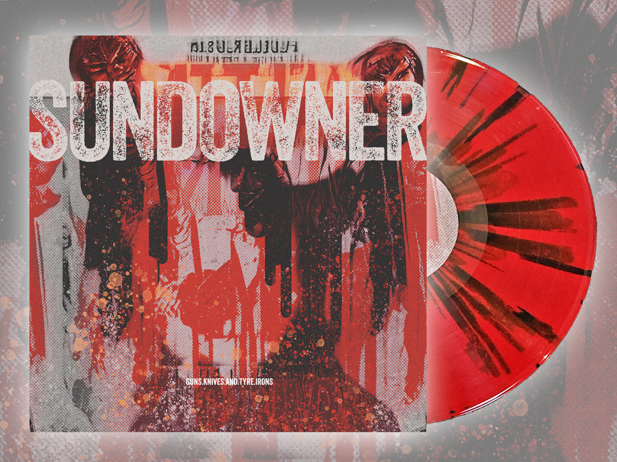 Sundowner – Guns, Knives and Tyre Irons LP