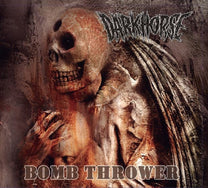 Dark Horse –  Bomb Thrower LP