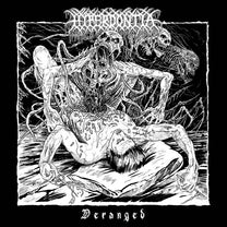 Hyperdontia – Deranged CD
