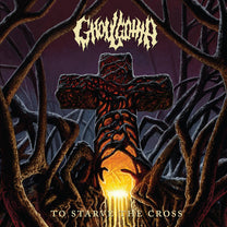 Ghoulgotha – To Starve the Cross CD