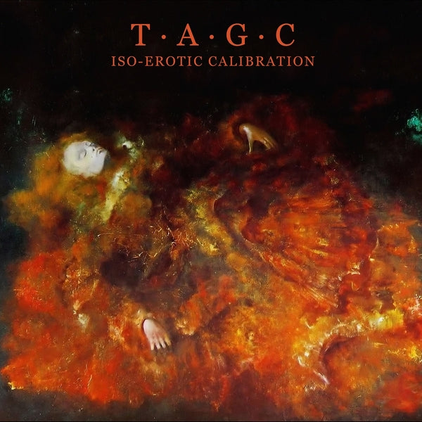 T.A.G.C. – Iso–Erotic Calibration LP