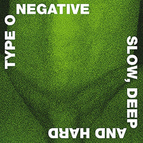 Type O Negative – Slow Deep and Hard 2LP