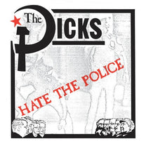 The Dicks – Hate the Police 7&quot;