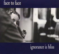 Face to Face – Ignorance is Bliss CD (Rare / Used, VG)