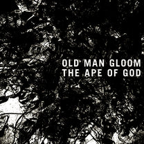 Old Man Gloom – The Ape Of God I CD