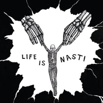 Nasti –  Life Is Nasti LP