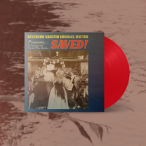 Reverend Kristin Michael Hayter – Saved! LP