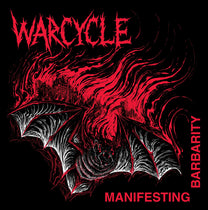 Warcycle – Manifesting Barbarity 7&quot;