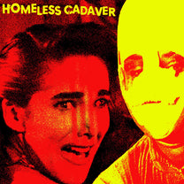 Homeless Cadaver – Champale Wishes and Cadaviar Dreams 7&quot;