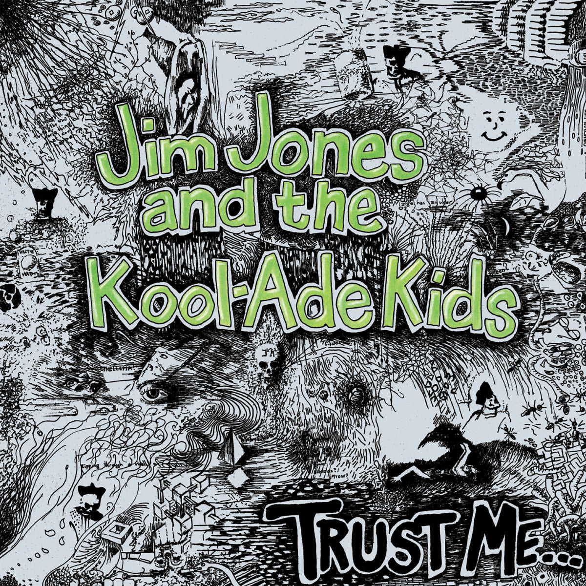 Jim Jones &amp; The Kool-Ade Kids – Trust Me... LP