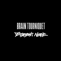 Brain Tourniquet / Delirant Nerve – S/T Split 7&quot;