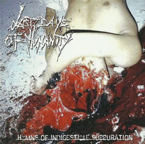 Last Days of Humanity – Hymns of Indigestible Suppuration CD