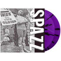 Spazz – Sweatin&#39; to the Oldies 2LP