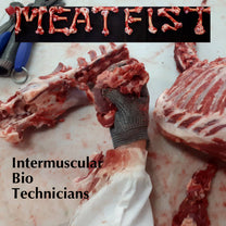 Meat Fist – Intermuscular Bio Technicians CD