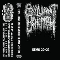 Brilliant Behemoth – Demo 22+23 MC